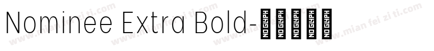 Nominee Extra Bold字体转换